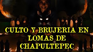 CULTOS Y BRUJERIA EN LOMAS DE CHAPULTEPEC CDMX [upl. by Aleahcim70]