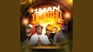 1 Man 1 Khotho feat Calvin The General amp Blaza The Man [upl. by Gerda492]