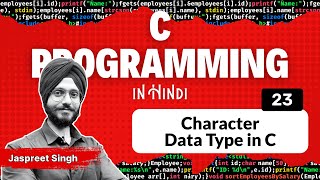 Character Data Type in C  C Programming in Hindi [upl. by Mina806]