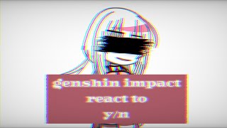 💫  Genshin Impact react to fyn as   OOC cringe  Pearlyx [upl. by Naivat605]