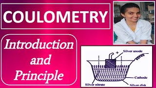 COULOMETRY Introduction Principle and types of coulometer including silver coulometer [upl. by Ennaitsirk]