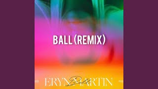 ball Remix [upl. by Derfniw]