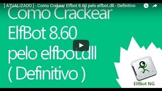 Como Crackear o Elfbot 860 pelo elfbotdll  Definitivo  Em Menos De 2m [upl. by Hanna]