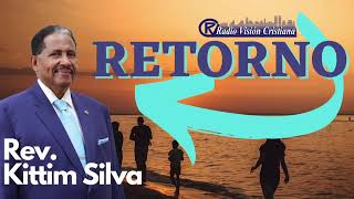 RETORNO  REV DR KITTIM SILVA BERMUDEZ [upl. by Zul]