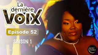 La Dernière Voix  Série Complète  Saison 1 Épisode 52 [upl. by Fia]