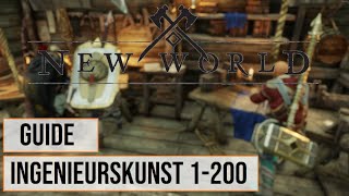 New World Ingenieurskunst leveln Guide Deutsch  Skillen von 1200  schnell leveln  Kosten bestimm [upl. by Eekaz]