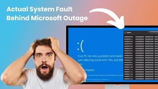 The Actual System Fault behind Microsoft Outage  microsoftoutage windows system [upl. by Ettezyl]