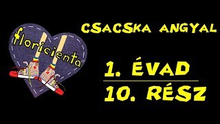 HD Csacska angyal 1 évad 10 rész [upl. by Lleznov]