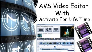 How To Activate AVS Video Editor With Keygen Patch For Life Time [upl. by Nnaylloh]