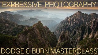 Expressive Landscape Photography Dodge and Burn Masterclass [upl. by Marla197]