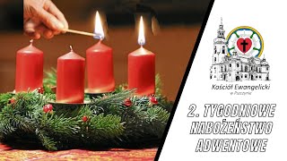 🔴 2 Tyg nabożeństwo adwentowe — 13122023 – 🔉 NA ŻYWO  Luteranie Pszczyna [upl. by Suiradel]