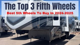 The Top 3 Fifth Wheel RVs For Quality In 20242025 [upl. by Aneehsak]