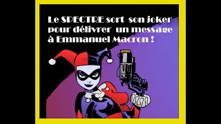 Message de la direction du SPECTRE au président Macron [upl. by Nauqel371]