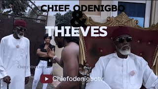 CHIEF ODENIGBO AND THE THIEVES [upl. by Annohs]