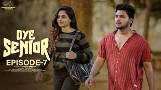 Oye Senior  Episode  7  Prem Ranjith  Mounica Baavireddi  Telugu Web Series 2024 [upl. by Avid133]