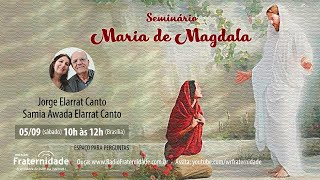 Jorge Elarrat e Samia A Elarrat  Seminário Maria de Magdala [upl. by Hermione]