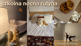 JESIENNA SZKOLNA NOCNA RUTYNA [upl. by Moclam8]