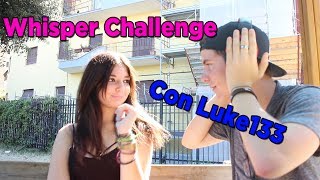 whisper challenge con Luke133 [upl. by Esorrebma]