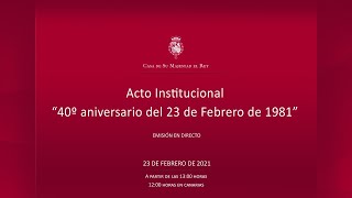 Acto institucional quot40º aniversario del 23 de febrero de 1981quot [upl. by Enelrae]