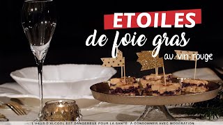 1 ETOILES DE FOIE GRAS AU VIN ROUGE [upl. by Tneciv]