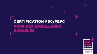 Certification FSCPEFC pour des emballages durables [upl. by Joey927]