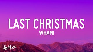 Wham  Last Christmas I gave you my heart Last Christmas Lyrics [upl. by Ttelrats]