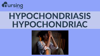 Hypochondriasis Hypochondriac Nursing School Lesson [upl. by Thurstan657]