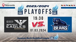 Serios Group Newcastle Eagles v Bakken Bears Aarhus  Mar 1 2024 730 PM ENBLeague 202324 [upl. by Shandee]