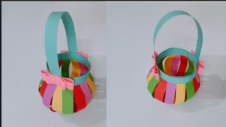 Simple and Easy Basket Making Craft How To Make Basket With Colour Papers [upl. by Naz805]