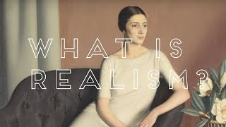 What Is Realism [upl. by Aital]