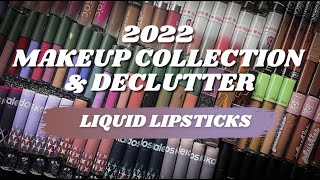 2022 Makeup Collection amp Declutter  Liquid Lipsticks [upl. by Mohun165]