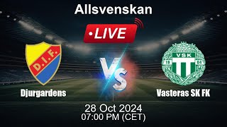 🔴 LIVE Djurgardens vs Vasteras SK FK  Football Live Score  Sweden Allsvenskan [upl. by Lilac]