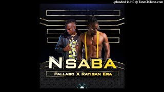 Nsaba  Pallaso x Ratigan Official Audio [upl. by Garda]