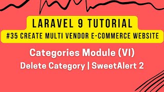 Laravel 9 Tutorial 35  Make MultiVendor Ecommerce  Categories Module VI  Delete Category [upl. by Nytsuj713]