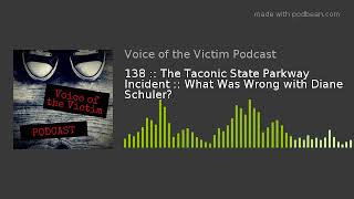 138  The Taconic State Parkway Incident  What Was Wrong with Diane Schuler [upl. by Yllil]