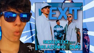 DUKI el MVP siendo FT  Reacción EXIT de Sick Luke  feat Lazza amp Duki [upl. by Vescuso936]