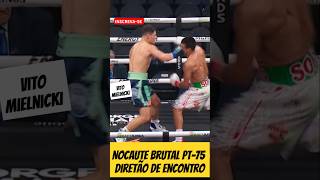 Nocaute Brutal Pt75 Vito Mielnicki direto de encontro boxe boxebrasil nocaute boxeo boxing [upl. by Assetan725]