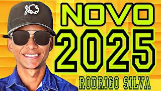 RODRIGO SILVA REPERTÓRIO NOVO 2025 [upl. by Mcnair]