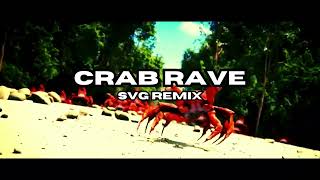 CRAB RAVE SLAP HOUSE REMIX SVG REMIX [upl. by Suillenroc81]