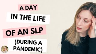 day in the life of an slp [upl. by Colpin]