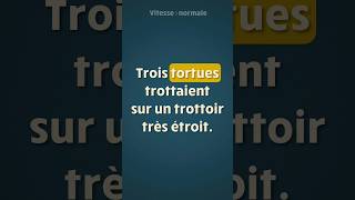 Répétez avec moi ce virelangue français 🐢 « Trois tortues trottaient sur un trottoir très étroit » [upl. by Neelhtac69]