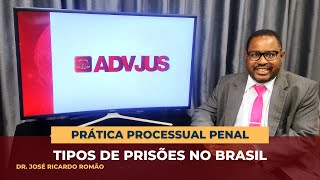 Principais tipos de Prisões no Brasil [upl. by Cadmar]