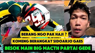 INFO GAES H DIOR KOMENG BESOK ADA PARTAI GEDE BIG MACTH SIDOARJO [upl. by Lilybelle]