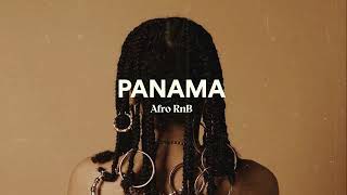 FREE Afro RnB Type Beat x Tayc type beat  quot PANAMA quot [upl. by Nesnej]