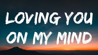 Chris Stapleton  Loving You On My Mind Lyrics [upl. by Reider266]