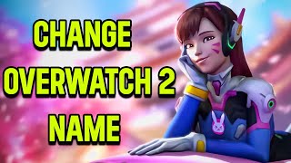 How To Change Overwatch 2 Name [upl. by Adnima]