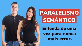 Paralelismo Semântico  Aprenda De Uma Vez Por Todas [upl. by Siekram]