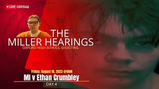 Live Ethan Crumbley Miller Hearing  Day 4 [upl. by Hildy584]