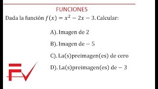 3 Funciones Imagen y preimagen de una función cuadrática E3 [upl. by Brasca511]