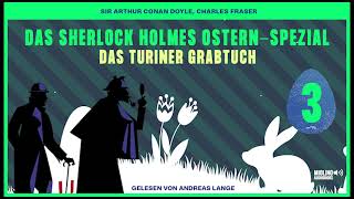 Das Sherlock Holmes OsternSpezial Das Turiner Grabtuch Folge 3 [upl. by Winwaloe]